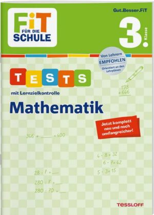 FiT FÜR DIE SCHULE. Tests mit Lernzielkontrolle. Mathematik 3. Klasse