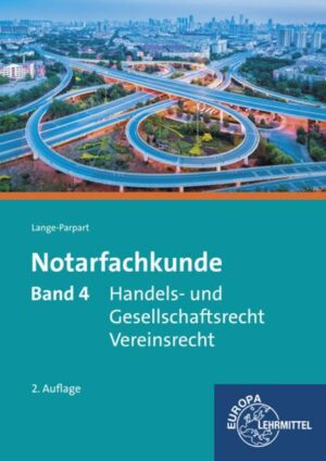 Notarfachkunde - Handels- und Gesellschaftsrecht