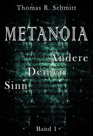 METANOIA - Ändere Deinen Sinn - Band 1