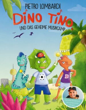 Dino Tino und das geheime Musikcamp