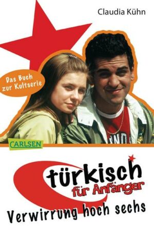 Türkisch für Anfänger 2: Verwirrung hoch sechs