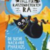 Ein Fall für Katzendetektiv Ra - Die Suche nach Pharaos Sohn