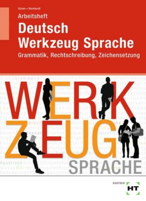Arbeitsheft Deutsch - Werkzeug Sprache