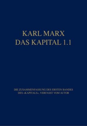 Marx Das Kapital 1.1.-1.5. / Das Kapital 1.1