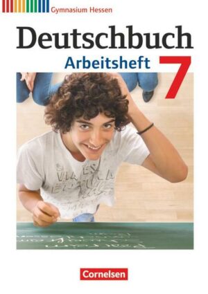 Deutschbuch Gymnasium - Hessen G8/G9 - 7. Schuljahr