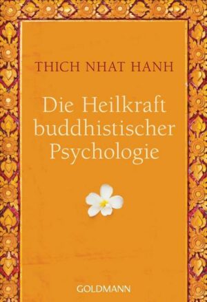 Die Heilkraft buddhistischer Psychologie