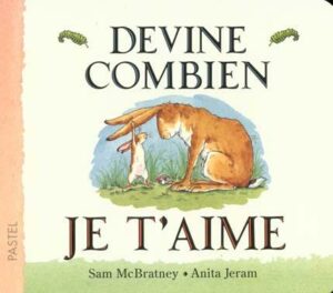 Devine combien je t'aime. Weißt du eigentlich