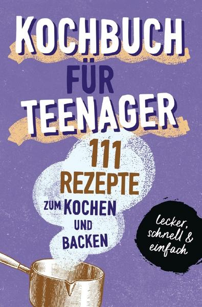 Kochbuch für Teenager