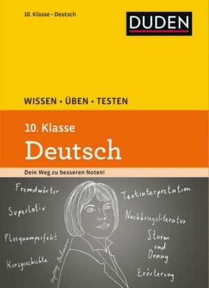 Wissen – Üben – Testen: Deutsch 10. Klasse