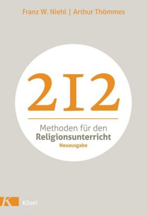 212 Methoden für den Religionsunterricht