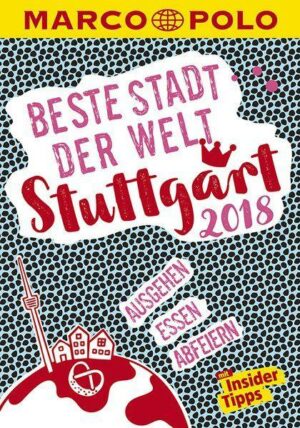 Stuttgart 2018. Beste Stadt der Welt