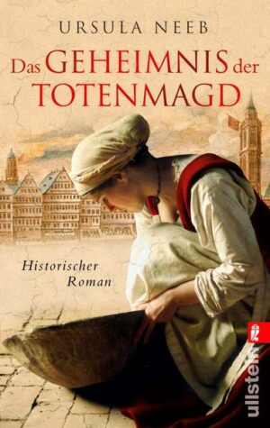 Das Geheimnis der Totenmagd (Die Hurenkönigin ermittelt 1)