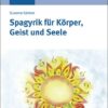 Spagyrik für Körper