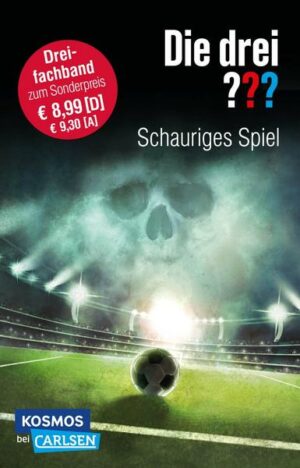 Die drei ???: Schauriges Spiel (Dreifachband. Enthält die Bände: Fußball-Gangster