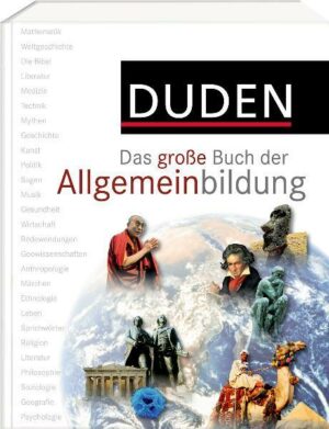 Duden - Das große Buch der Allgemeinbildung