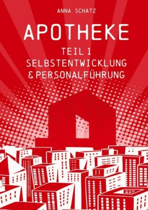 APOTHEKE Selbstentwicklung & Personalführung