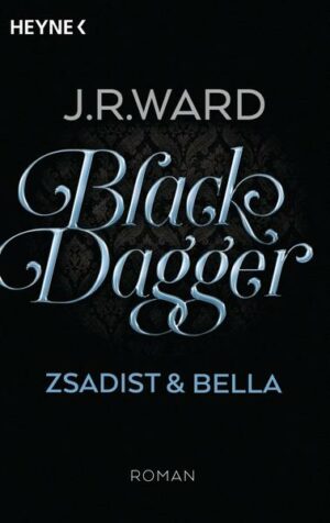 Zsadist & Bella / Black Dagger Sonderausgabe Bd.3