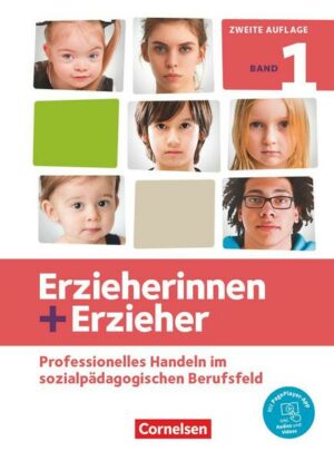 Erzieherinnen + Erzieher - Neubearbeitung - Band 1