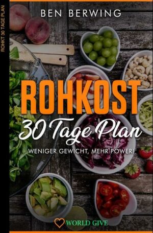 Rohkost 30 Tage Plan