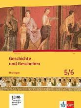 Geschichte und Geschehen 5/6. Ausgabe Thüringen Gymnasium