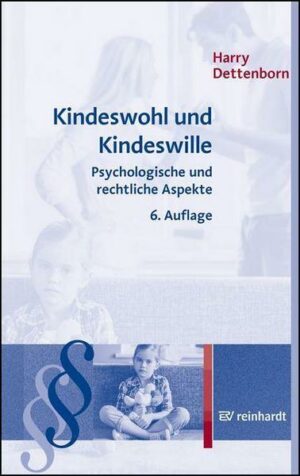 Kindeswohl und Kindeswille