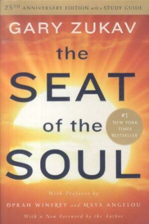The Seat of the Soul. 25the Anniversary Edition
