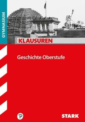 STARK Klausuren Gymnasium - Geschichte Oberstufe