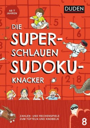 Die superschlauen Sudokuknacker – ab 8 Jahren (Band 8)