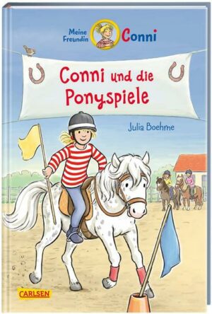 Conni Erzählbände 38: Conni und die Ponyspiele