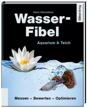 Wasser-Fibel Aquarium & Teich