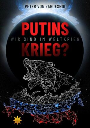 Putins Krieg?