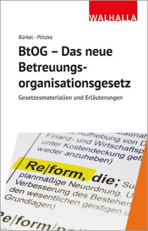 BtOG - Das neue Betreuungsorganisationsgesetz