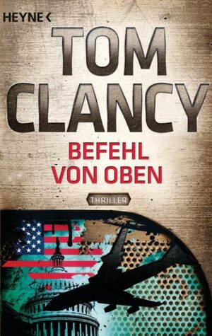 Befehl von Oben / Jack Ryan Bd.9