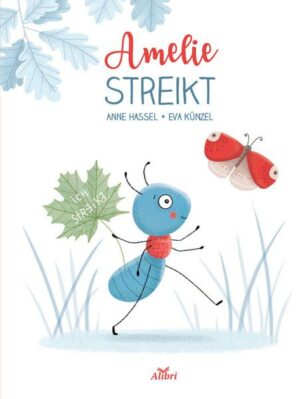 Amelie streikt