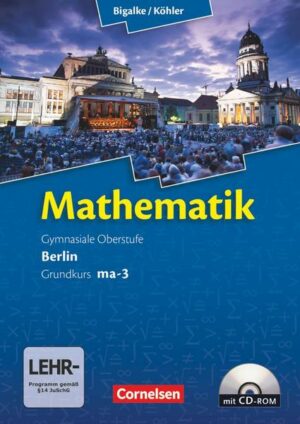 Mathematik Sekundarstufe 2 Grundkurs ma-3 Qualifikationsphase. Schülerbuch