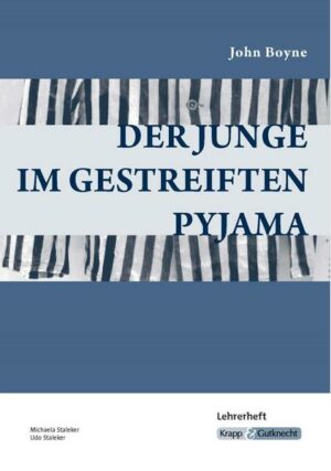 Der Junge im gestreiften Pyjama - Lehrerheft