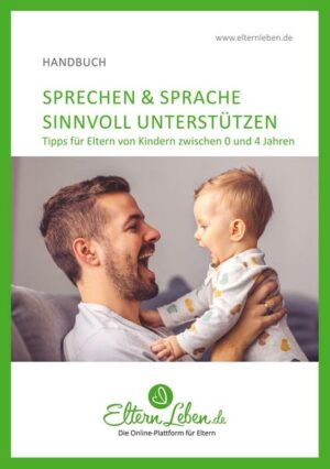 Sprechen & Sprache sinnvoll unterstützen