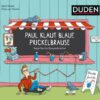 Paul klaut blaue Prickelbrause - Superfreche Zungenbrecher - ab 5 Jahren