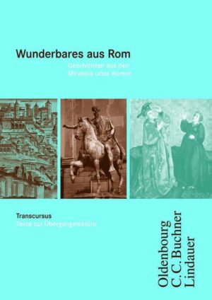Cursus - Ausgabe A / Transcursus 4: Wunderbares aus Rom