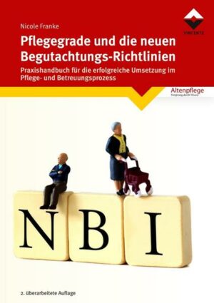 Pflegegrade und die neuen Begutachtungsrichtlinien