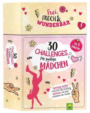 30 Challenges für mutige Mädchen - Frei