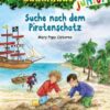 Suche nach dem Piratenschatz / Das magische Baumhaus junior Bd.4