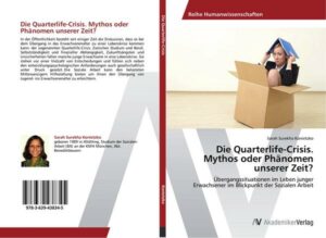 Die Quarterlife-Crisis. Mythos oder Phänomen unserer Zeit?