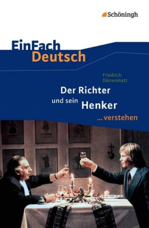 Friedrich Dürrenmatt: Der Richter und sein Henker