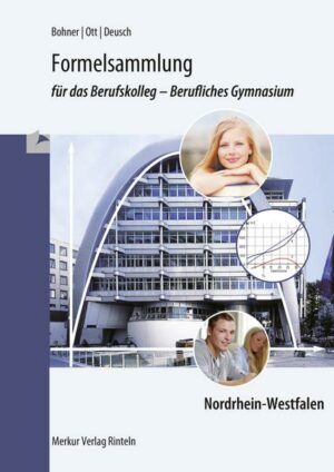 Formelsammlung für das Berufskolleg - Berufliches Gymnasium