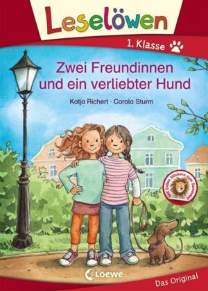 Leselöwen 1. Klasse - Zwei Freundinnen und ein verliebter Hund