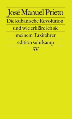 Die Kubanische Revolution und wie erkläre ich sie meinem Taxifahrer