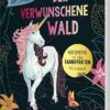 Der verwunschene Wald - Kritzel-Kratzel-Buch mit Bambus-Stick