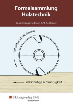 Formelsammlung Holztechnik / Holztechnik