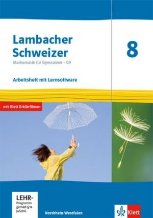 Lambacher Schweizer Mathematik 8 - G9. Arbeitsheft plus Lösungsheft und Lernsoftware Klasse 8. Ausgabe Nordrhein-Westfalen